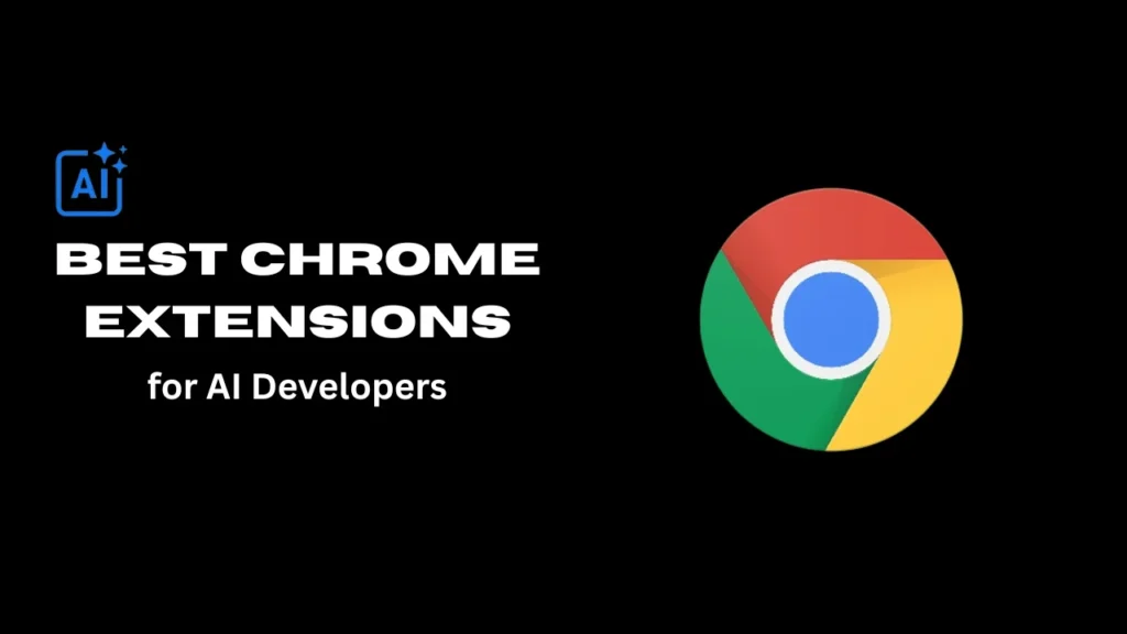 Best-Chrome-Extensions-for-AI-Developers