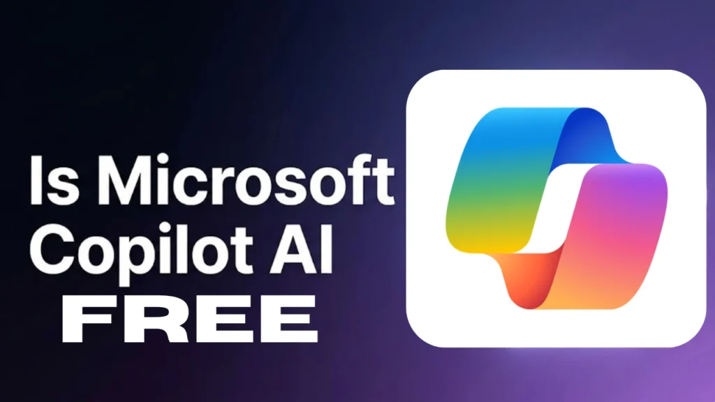 Is Microsoft Copilot AI Really Free